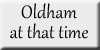 Oldham at that time- link