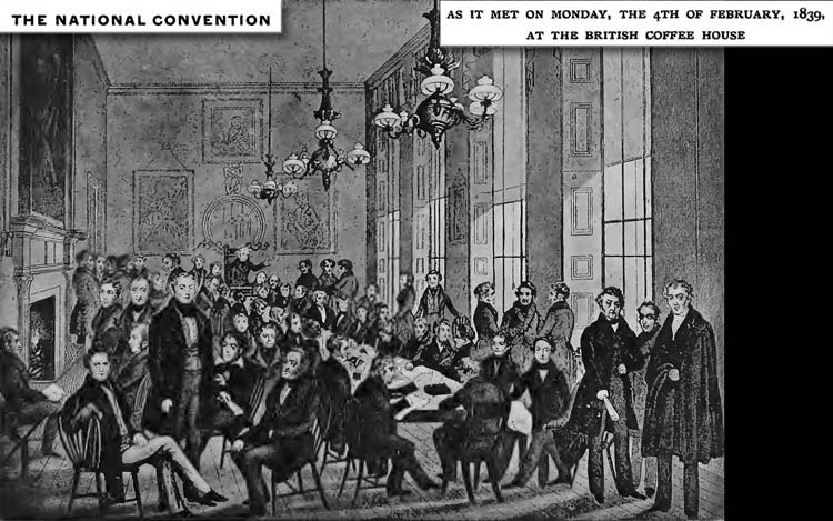 Chartists - The National Convention on Monday 4th February, 1839, at the British Coffee House.