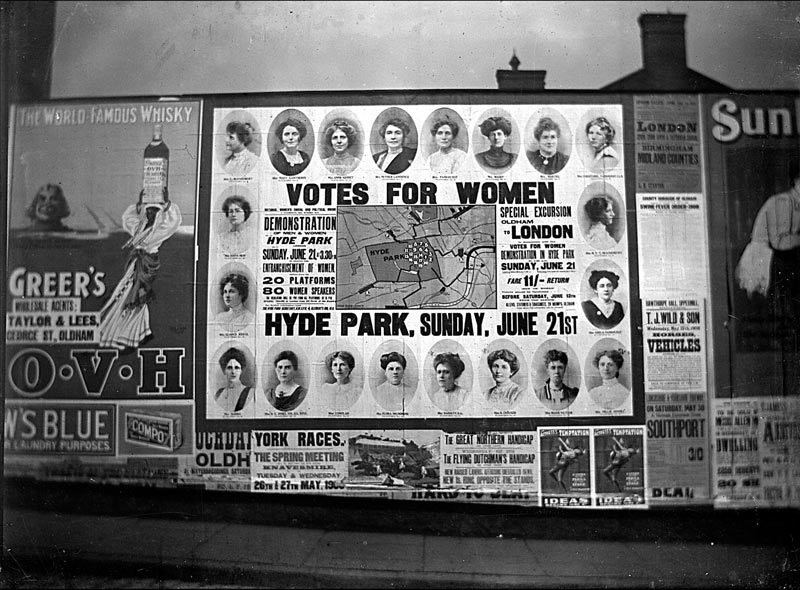 Sunday June 21st, 1908, Oldham Hoarding advertising railway excursion train to London for 'Votes for Women' Rally in Hyde Park