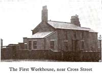 THE FIRST WORKHOUSE, NEAR CROSS STREET