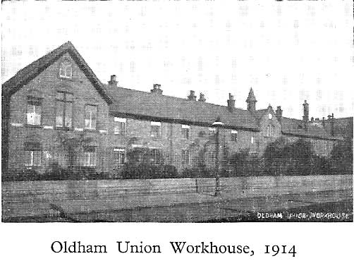 'OLDHAM CENTENARY : 1849 - 1949' - OLDHAM UNION WORKHOUSE, 1914