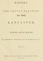 'History of the county palatine and duchy of Lancaster' Vol 1 by Edward Baines 1836