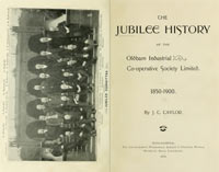 The jubilee history of the Oldham Industrial Co-operative Society Limited, 1850-1900