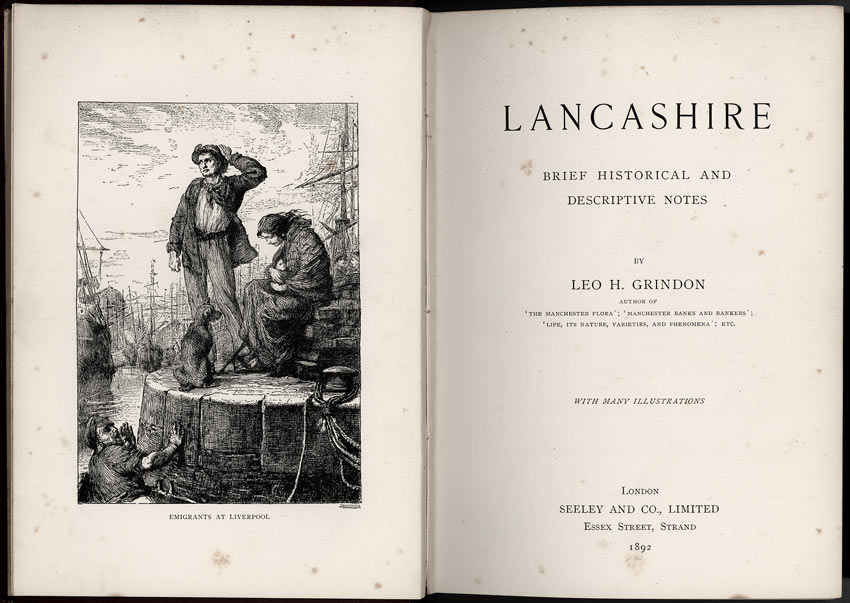 Oldham Historical Research Group - LANCASHIRE - Brief Historical and Descriptive Notes by by Leo H. Grindon  Pub. 1892